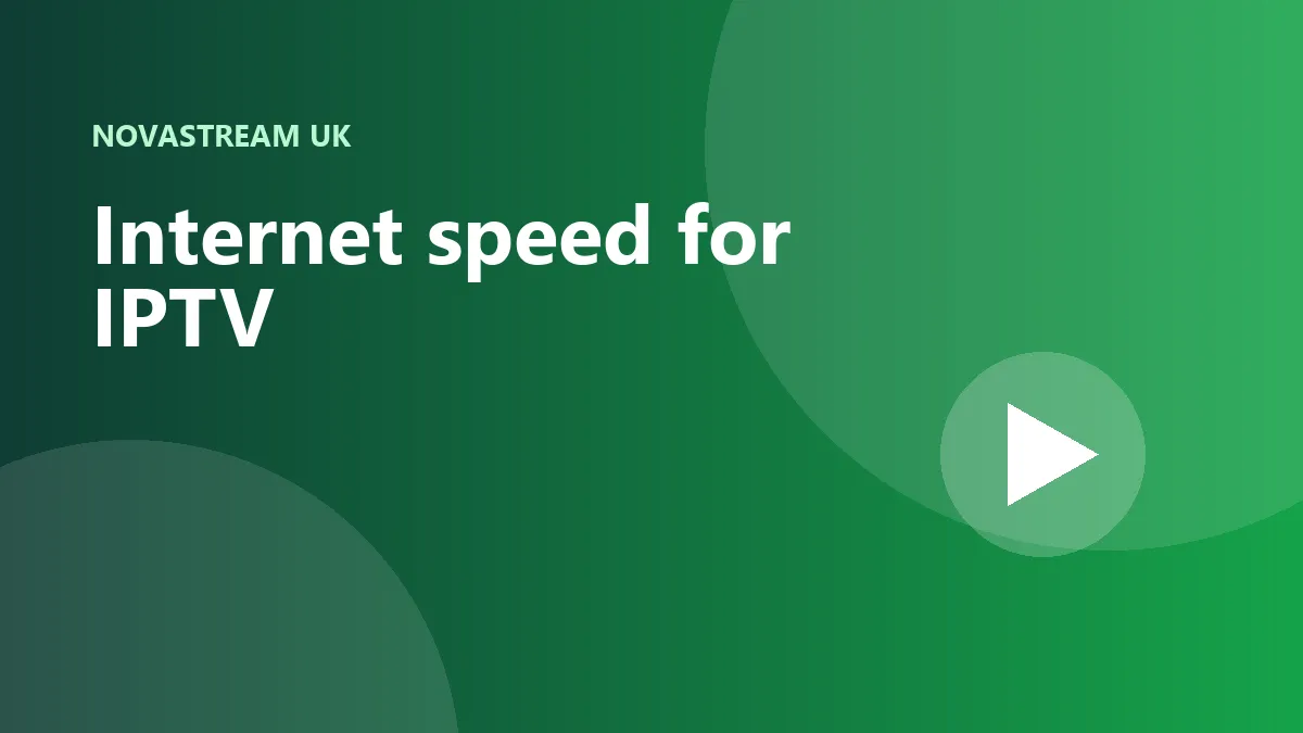 What Internet Speed Do You Need for IPTV?