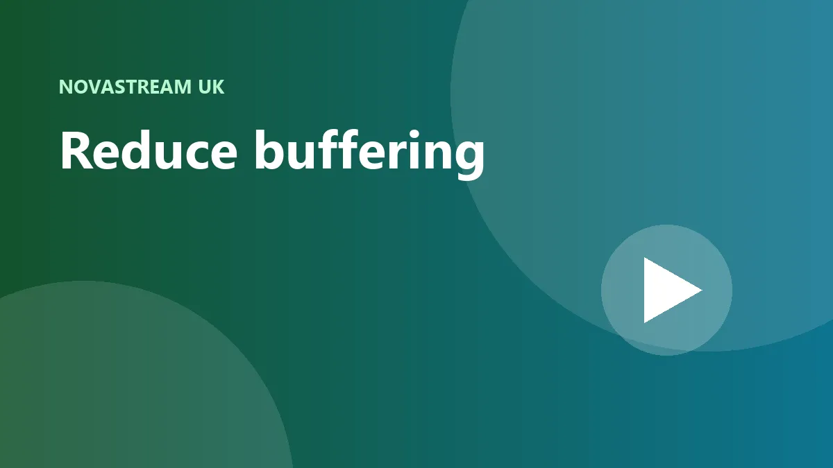 How to Reduce Buffering While Streaming
