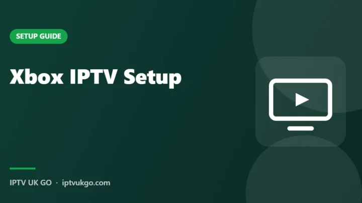 How to watch IPTV on Xbox